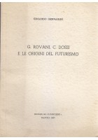 G. ROVANI C. DOSSI E LE ORIGINI DEL FUTURISMO di Edoardo Gennarini 1957
