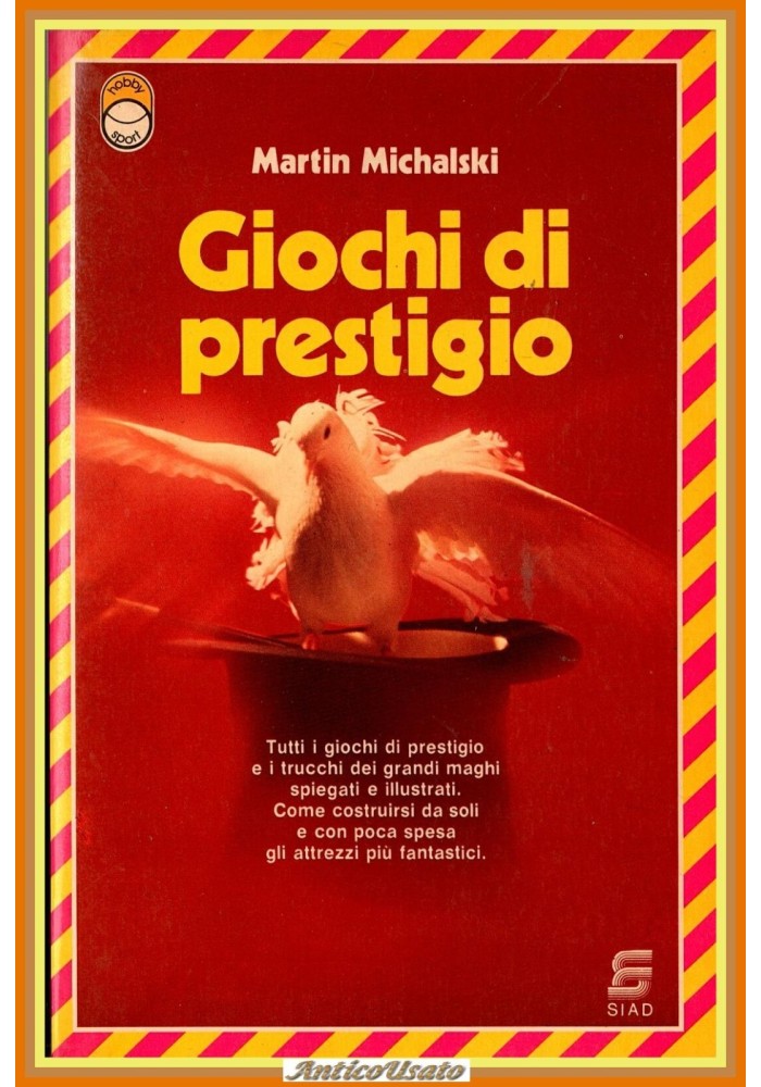 GIOCHI DI PRESTIGIO di Martin Michalski 1983 SIAD Libro trucchi maghi spiegati
