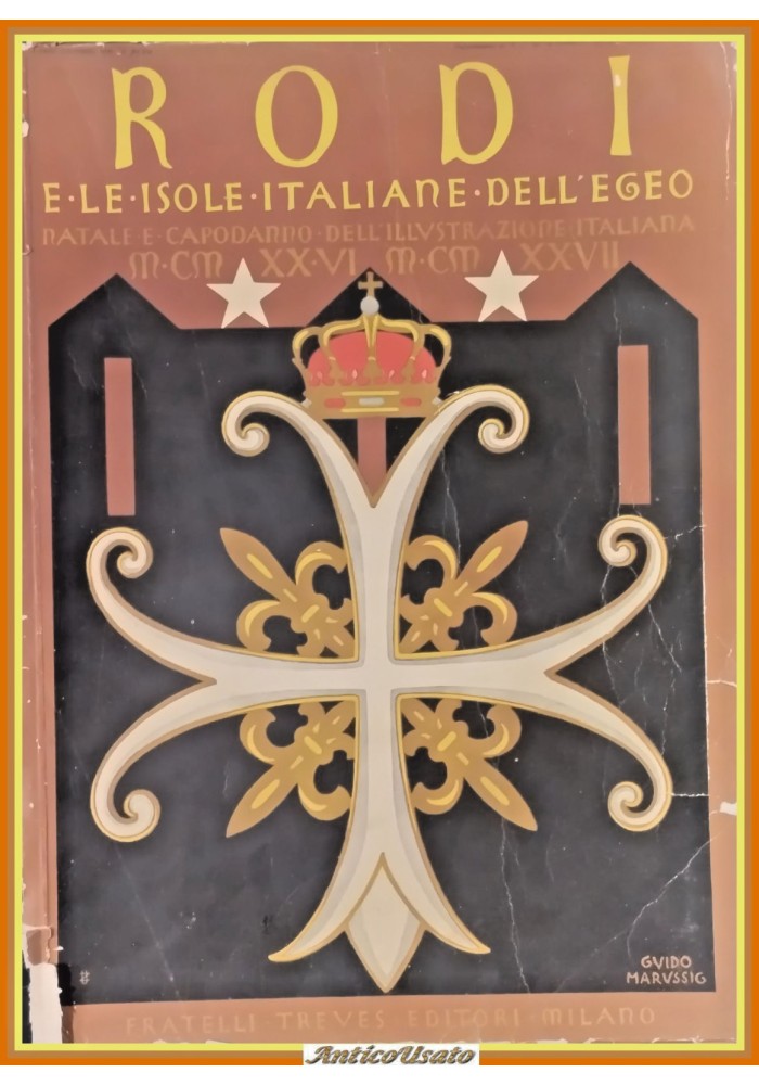 RODI E LE ISOLE ITALIANE DELL'EGEO 1926 1927 Treves Libro natale illustrazione