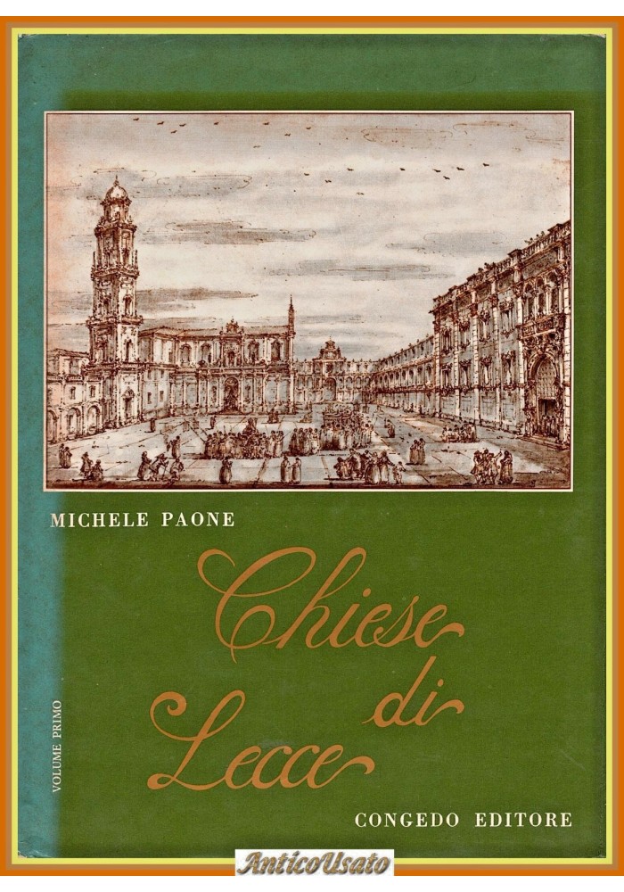 Chiese di Lecce volume I di Michele Paone 1978 Congedo editore