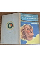 IN CROCIERA CON L’ADRIATICA DA VENEZIA A CORFÙ 1939 Adriatica società navigazion