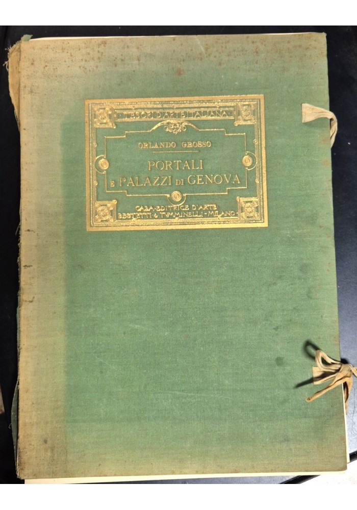 PORTALI E PALAZZI DI GENOVA Orlando Grosso 1910? Bestetti e Tumminelli 60 tavole
