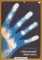 I DERMATOGLIFI DELLA MANO di Bruna Dallapiccola libro medicina