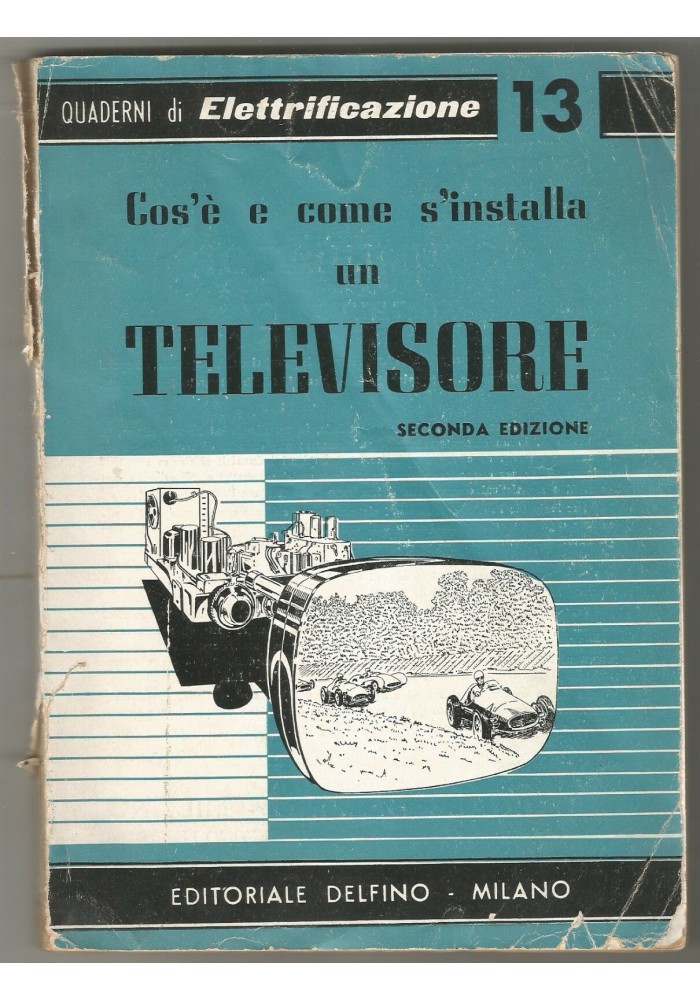 Cosa è Come Si Installa Un Televisore di Guido Clerici libro Editoriale Delfino