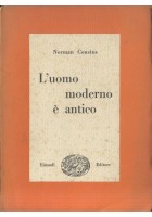 L'UOMO MODERNO È ANTICO di Norman Cousins 1946 EINAUDI