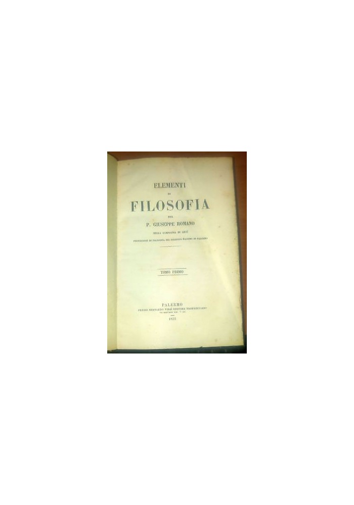 ELEMENTI DI FILOSOFIA opera completa in 2 volumi Giuseppe Romano 1853 Virzì libri antichi