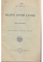 IL DOLO NEI DELITTI CONTRO L'ONORE di Rufo Rossetti 1899 UTET
