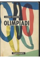 OLIMPIADI 776 a. C. 1960 d.C. di Lando Ferretti 1959 Garzanti editore libro *