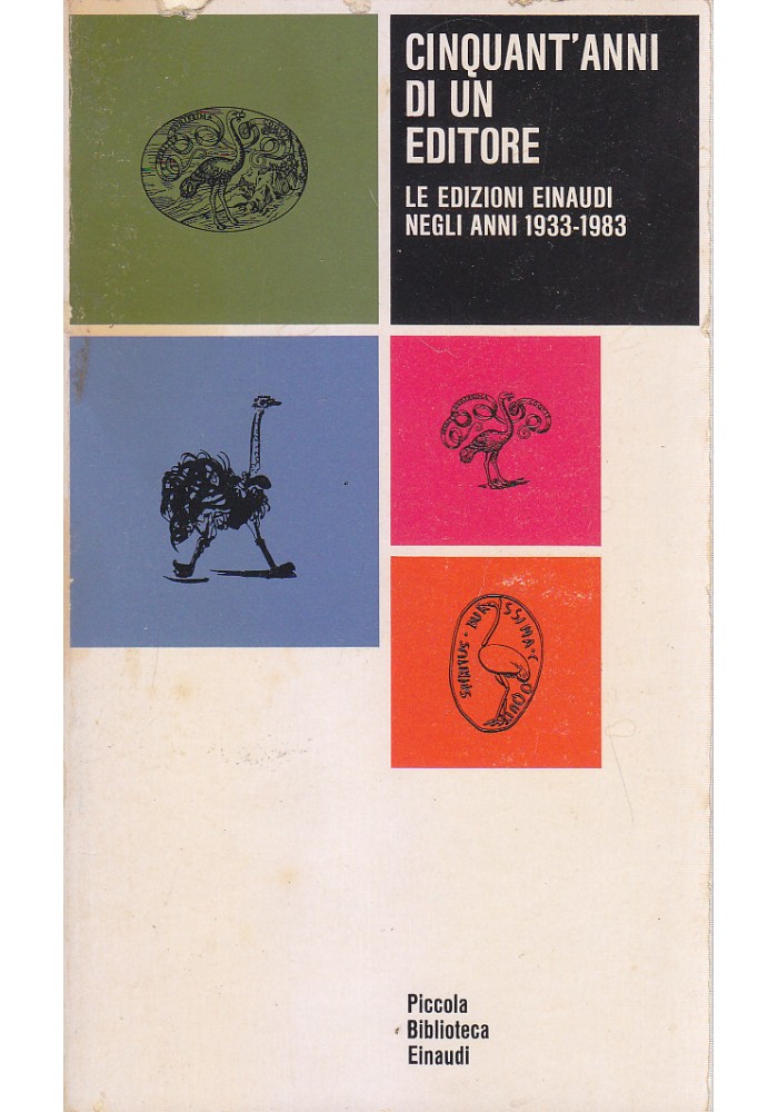 CINQUANT’ANNI DI UN EDITORE le edizioni Einaudi Negli Anni 1933 1983 libro