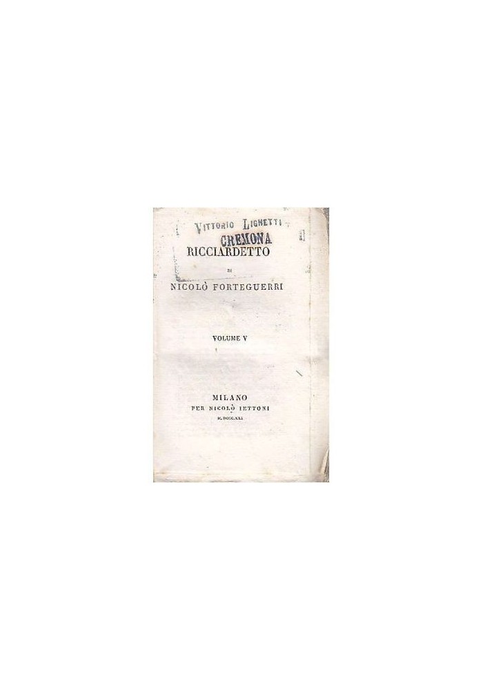 RICCIARDETTO VOLUME 5 di Niccolò Forteguerri 1830 Nicolò Bettoni editore