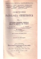 COMPENDIO DI PATOLOGIA CHIRURGICA vol. I - Patologia chirurgica generale 1933
