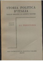 LA PREISTORIA 2 volumi Giovanni Patroni 1951 STORIA POLITICA ITALIA Vallardi *