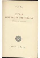 STORIA DELL'ITALIA PARTIGIANA settembre 43 maggio 45 Giorgio Bocca 1966 Laterza*
