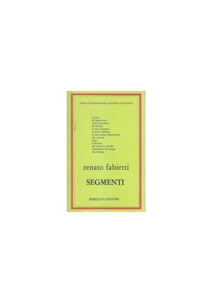SEGMENTI di Renato Fabietti 1984 Rebellato 66 Pagine dedica autografa autore