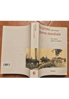 LA PRIMA GUERRA MONDIALE UNA STORIA POLITICO MILITARE di John Keegan 2000 Libro
