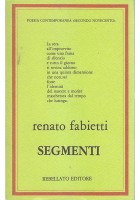 SEGMENTI di Renato Fabietti 1984 Rebellato 66 Pagine dedica autografa autore