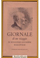GIORNALE DI UN VIAGGIO Ruggiero Giuseppe Boscovich 1966 Giordano Libro