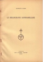 LE BIBLIOGRAFIE SAVONAROLIANE di Giannetto Avanzi Estratto da