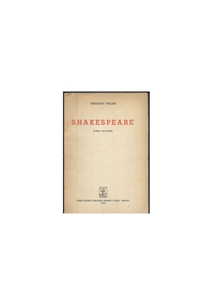 SHAKESPEARE di Tarquinio Vallese 1949 Raffaele Pironti editore