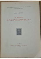 LA MUSICA DI MALAVIKAGNIMITRA II 4 di Anna Radicchi 1967 Leo Olschki libro