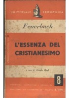 L'ESSENZA DEL CRISTIANESIMO di Feuerbach 1949 Feltrinelli libro filosofia