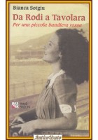 DA RODI A TAVOLARA di Bianca Sotgiu per una piccola bandiera rossa 2002 Libro