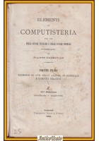 ELEMENTI DI COMPUTISTERIA Filippo Parmetler 3 volumi in 1 Libro 1886 Roux Favale