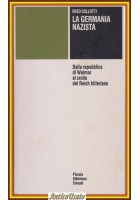 LA GERMANIA NAZISTA di Enzo Collotti 1962 Einaudi Libro repubblica Weimar Reich