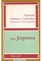 UMANITÀ NAZIONE E INDIVIDUO DAL PUNTO DI VISTA LINGUISTICO di Jaspers 1965 Libro