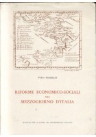 RIFORME ECONOMICO SOCIALI NEL MEZZOGIORNO D'ITALIA di Vito Masellis AUTOGRAFATO