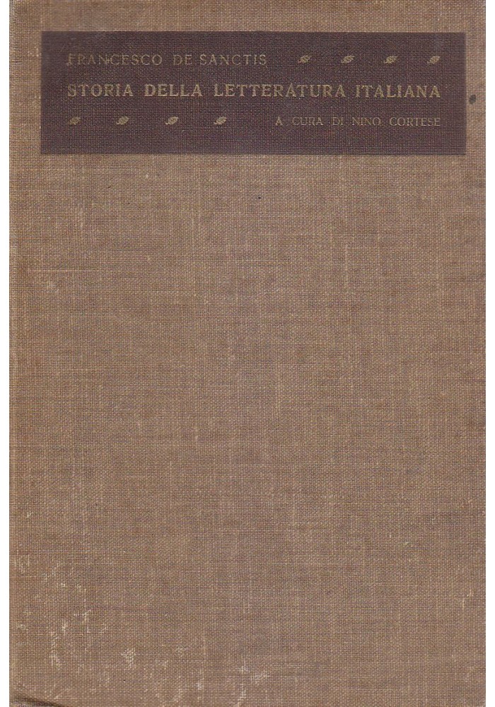 STORIA DELLA LETTERATURA ITALIANA di Francesco De Sanctis 1936 Morano