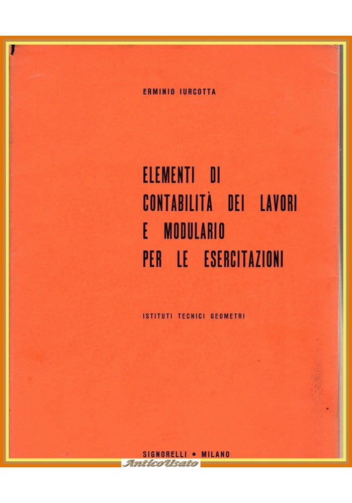 ELEMENTI DI CONTABILITÀ DEI LAVORI MODULARIO PER LE ESERCITAZIONI Iurcotta Libro