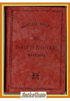 DIRITTI E DOVERI DEL CITTADINO di Dalmazio Maffioli 1888 Hoepli Manuale Libro