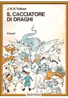 IL CACCIATORE DI DRAGHI J R R Tolkien 1975 Einaudi III edizione Libro illustrato