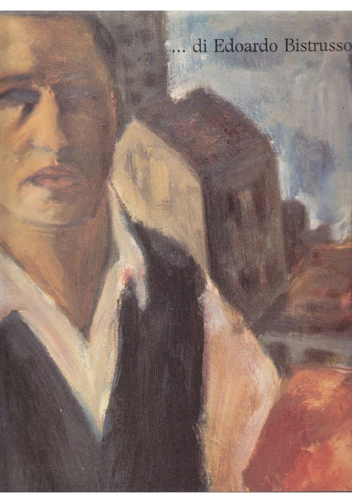 DI EDOARDO BISTRUSSO note biografiche e una selezione di opere dell’artista