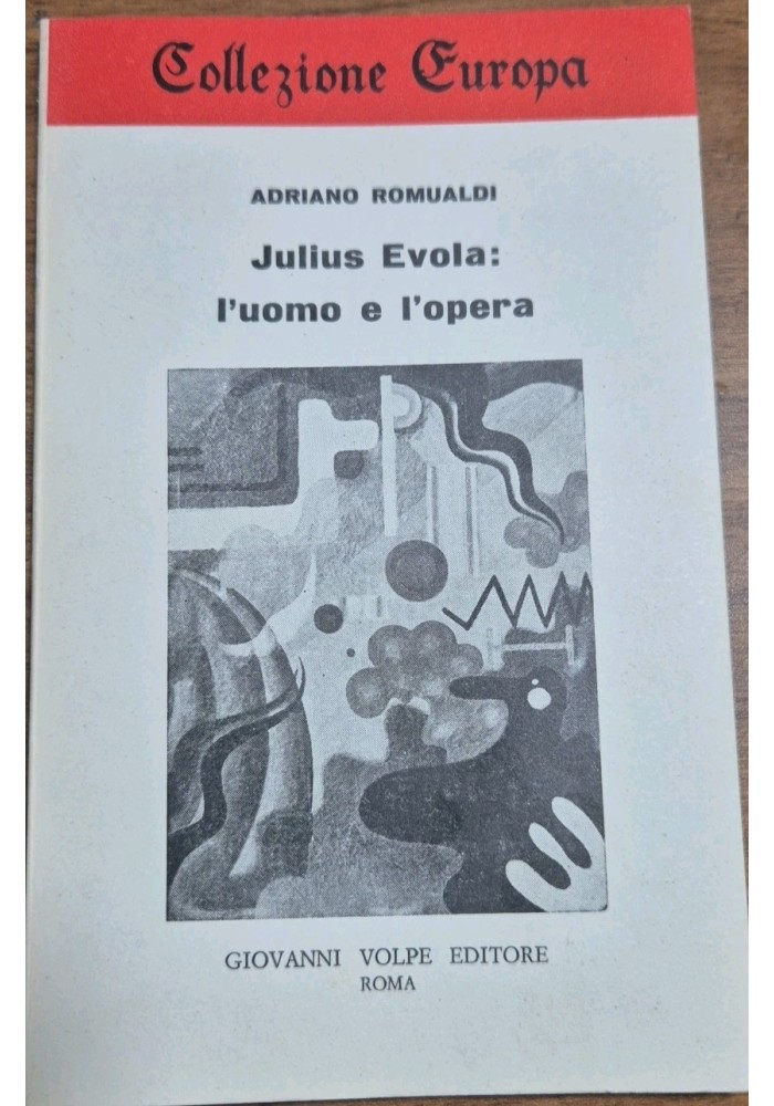 JULIUS EVOLA L'UOMO E L'OPERA di Adriano Romualdi 1971 Volpe Libro