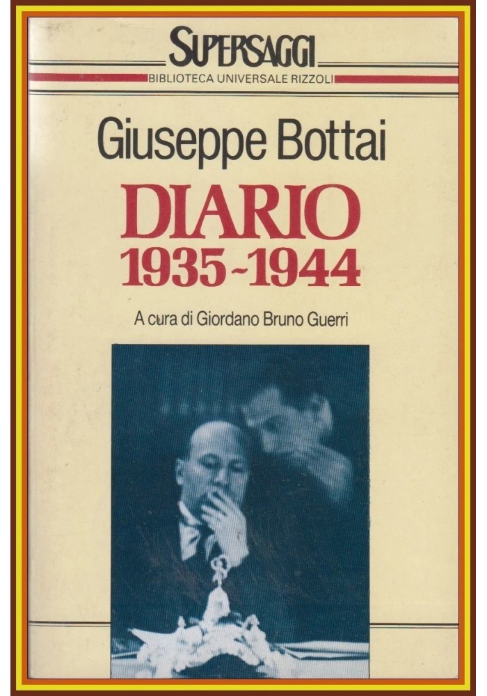 DIARIO 1935 1944 di Giuseppe Bottai 1989 BUR Rizzoli Libro fascismo