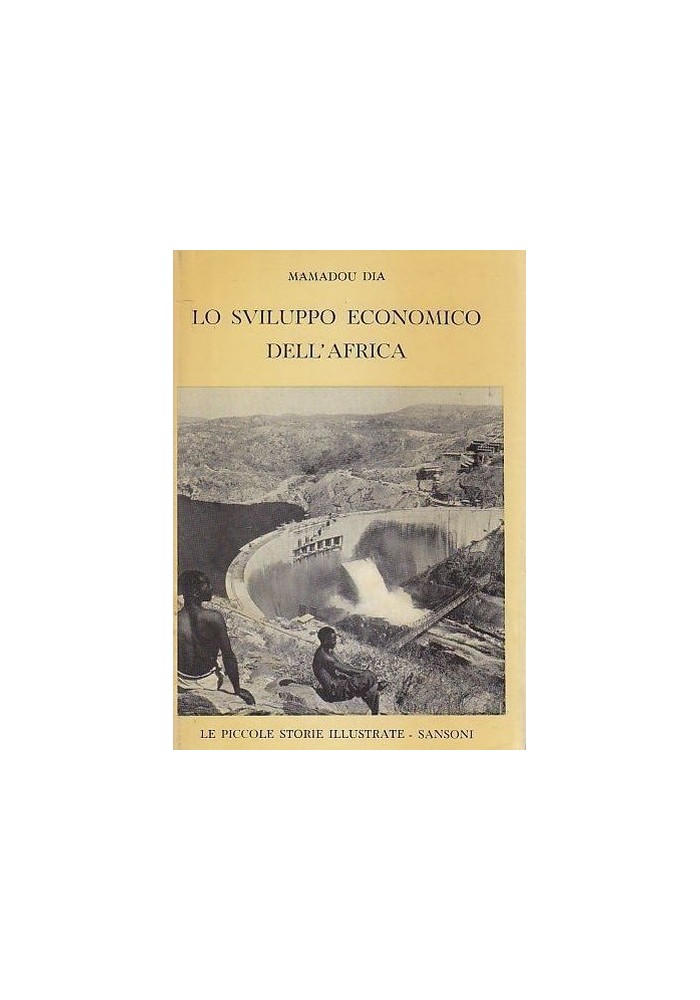 LO SVILUPPO ECONOMICO DELL’AFRICA di Mamadou Dia - Sansoni 1962