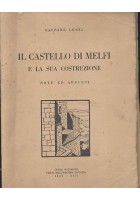 IL CASTELLO DI MELFI ELA SUA COSTRUZIONE note ed appunti - Gaspare Lenzi 1935