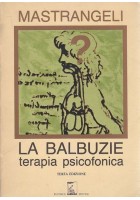 LA BALBUZIE TERAPIA PSICOFONICA di Vincenzo Mastrangeli 1988 Editrice Ipotesi