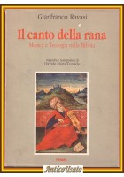 IL CANTO DELLA RANA di Gianfranco Ravasi musica teologia nella Bibbia 1991 Libro