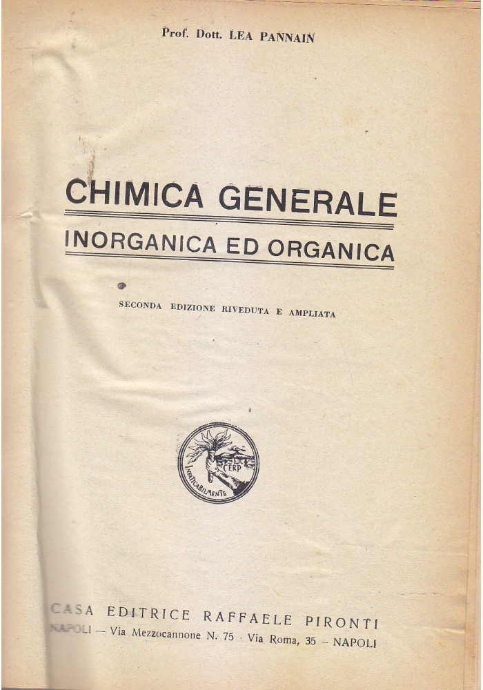 CHIMICA GENERALE INORGANICA ED ORGANICA di Lea Pannain 1940 Raffaele Pironti