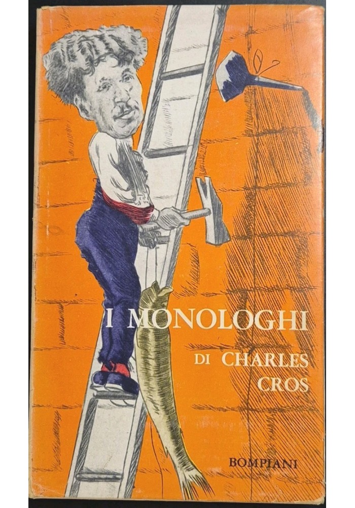 I MONOLOGHI di Charles Cros 1959 Valentino Bompiani Libro 1842 1888