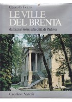 LE VILLE DEL BRENTA da Lizza Fusina alla città di Padova di Clauco Tiozzo libro