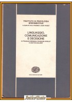 LINGUAGGIO COMUNICAZIONE E DECISIONE di Bresson Jodelet e Mialaret 1978 Einaudi