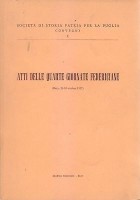 ATTI DELLE QUARTE GIORNATE FEDERICIANE Oria 29 30 ottobre 1977 Storia Patria *