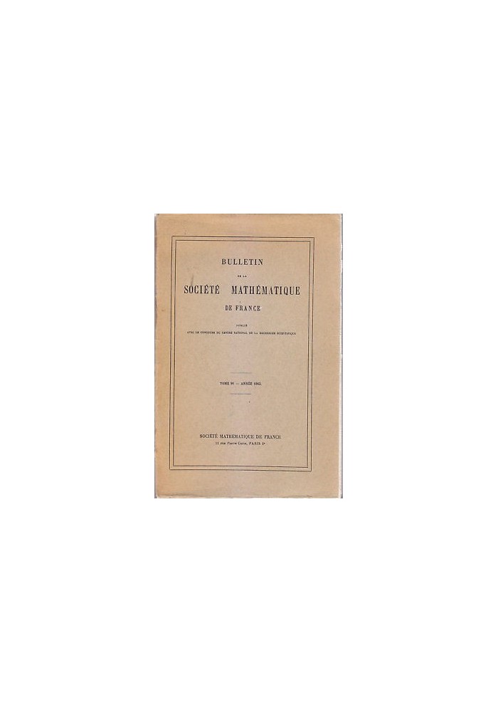 BULLETIN DE LA SOCIETÈ MATHEMATIQUE DE FRANCE tome 91 année 1963 *