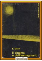 IL CINEMA O DELL'IMMAGINARIO di E Morin 1962 Silva editore Libro
