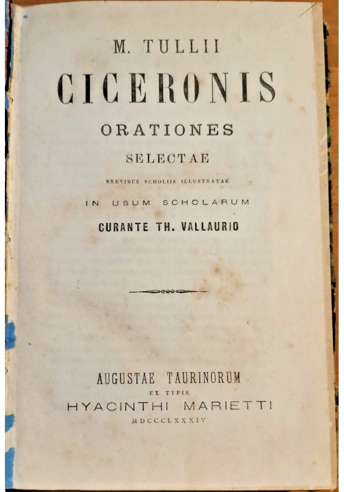 M TULLII CICERONIS ORATIONES SELECTAE brevibus scholiis 1884 Marietti Cicerone