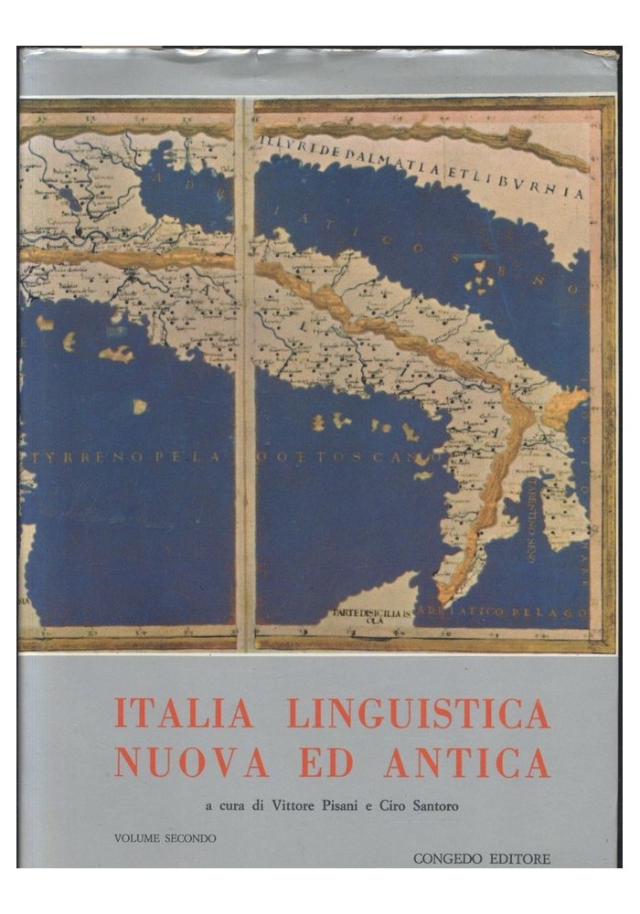 ITALIA LINGUISTICA NUOVA ED ANTICA volume 2 di Pisano e Santoro 1978 Congedo